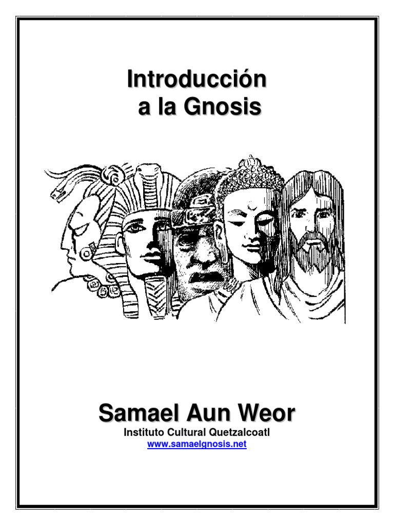 Weor, Samael Aun - Introducción A La Gnosis | PDF