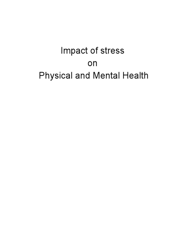 NEW - Impact of Stress On Physical and Mental Health | PDF