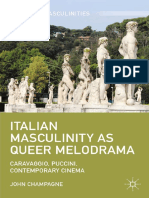 John Champagne Italian Masculinity As Queer Melodrama Caravaggio Puccini Contemporary Cinema
