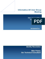 Informatica UK User Group Meeting: Date: 2 July 2008 Venue: London