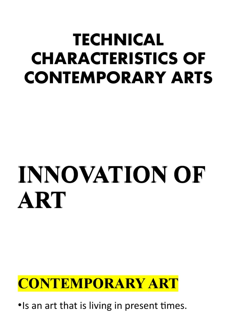 Technical Characteristics of Contemporary Art | PDF