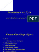 Pseudotumors and Cysts