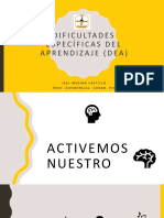 Dificultades Específicas Del Aprendizaje (Dea) : Jael Medina Castillo Prof. Diferencial-Coord. Pie