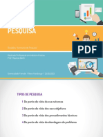 Tipos de Pesquisa: Disciplina "Seminário de Pesquisa" Mestrado Profissional em Indústria Criativa Prof. Mauricio Barth