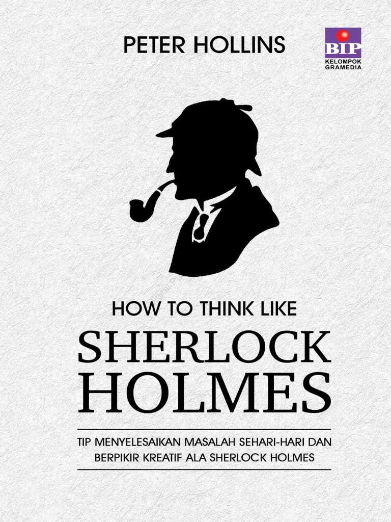 Ebook how to think like sherlock holmes peter hollins id pdf