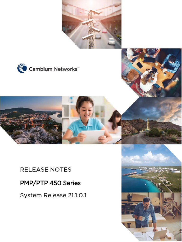 PMP 450 Release Notes - System Release 21.1.0.1 | PDF | License | Wireless