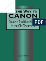 (Library Hebrew Bible - Old Testament Studies) Magne Sæbø - On The Way To Canon - Creative Tradition History in The Old Testament-Bloomsbury T&T Clark (1998)