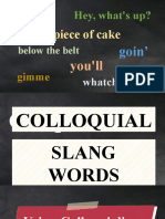 ENG7 1b Colloquialism&Slang