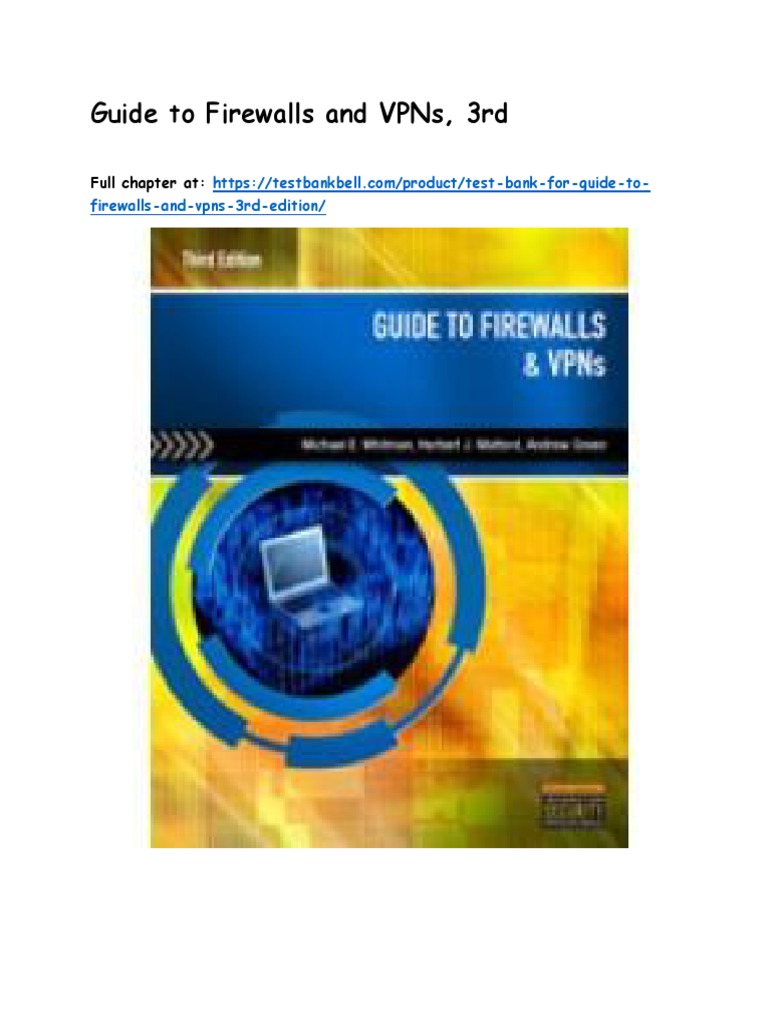 Test bank for guide to firewalls and vpns 3rd edition pdf security