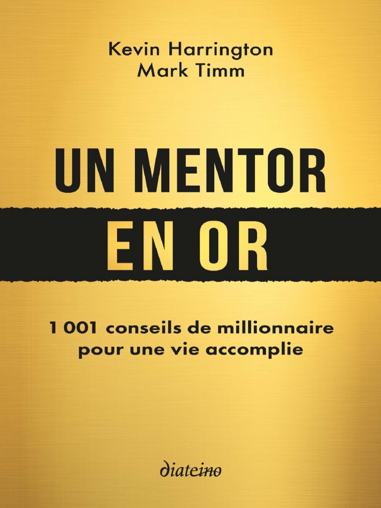 Un Mentor en or (Harrington Kevin, Timm Mark) | PDF | Mentorat