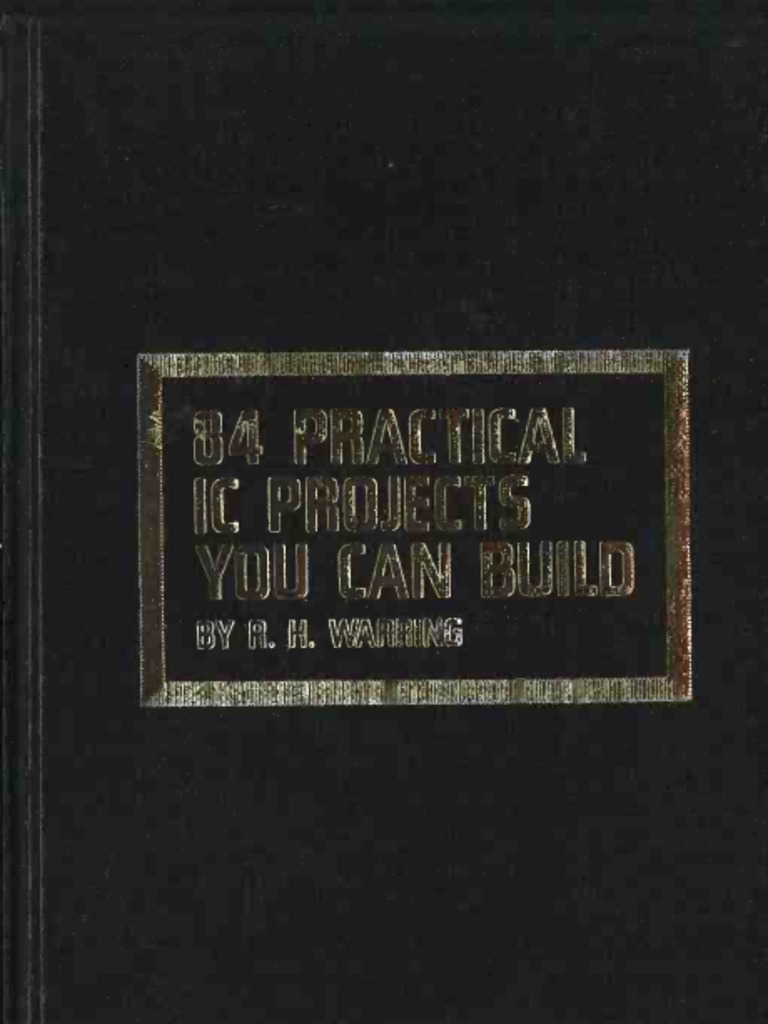 84 Practical IC Projects Warring | PDF | Integrated Circuit ...