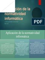 Aplicación de La Normatividad Informática