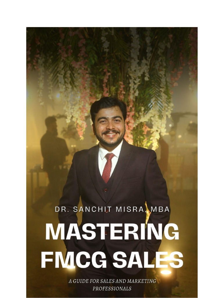 Mastering FMCG Sales_For Sales and Marketing Professionals | PDF ...