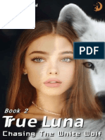#2-True Luna Chasing The White Wolf ..Tessa Lilly
