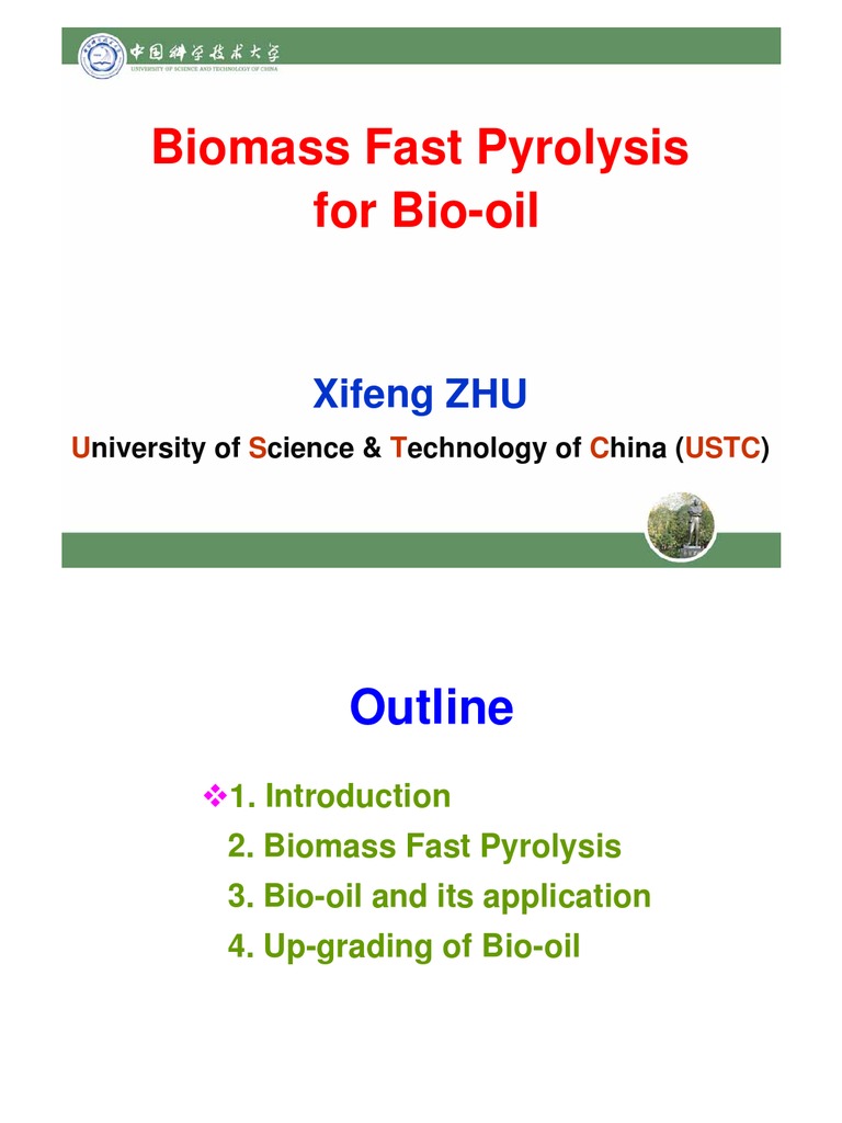 Biomass Fast Pyrolysis For Bio-Oil: Xifeng ZHU | PDF