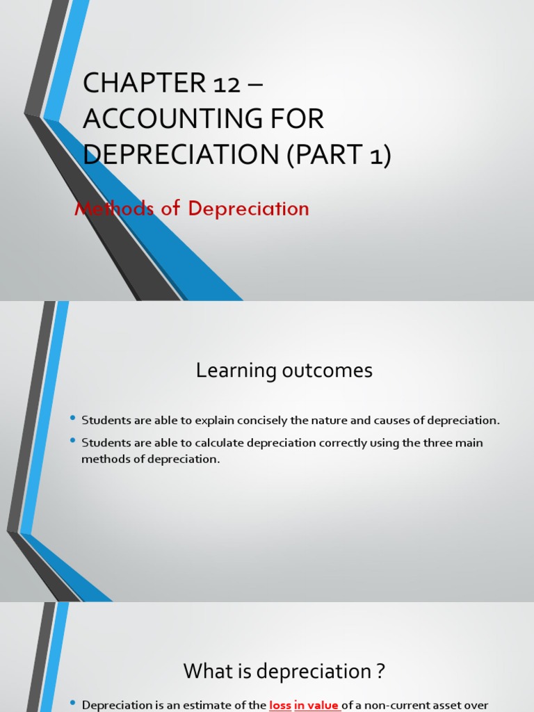 Chapter 12 Notes (Part 1) Accounting For Depreciation (Methods of Depreciation) PDF