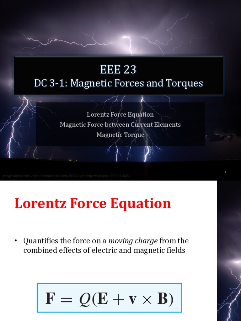 DC 31 Forces and Torques Lorentz Force Equation