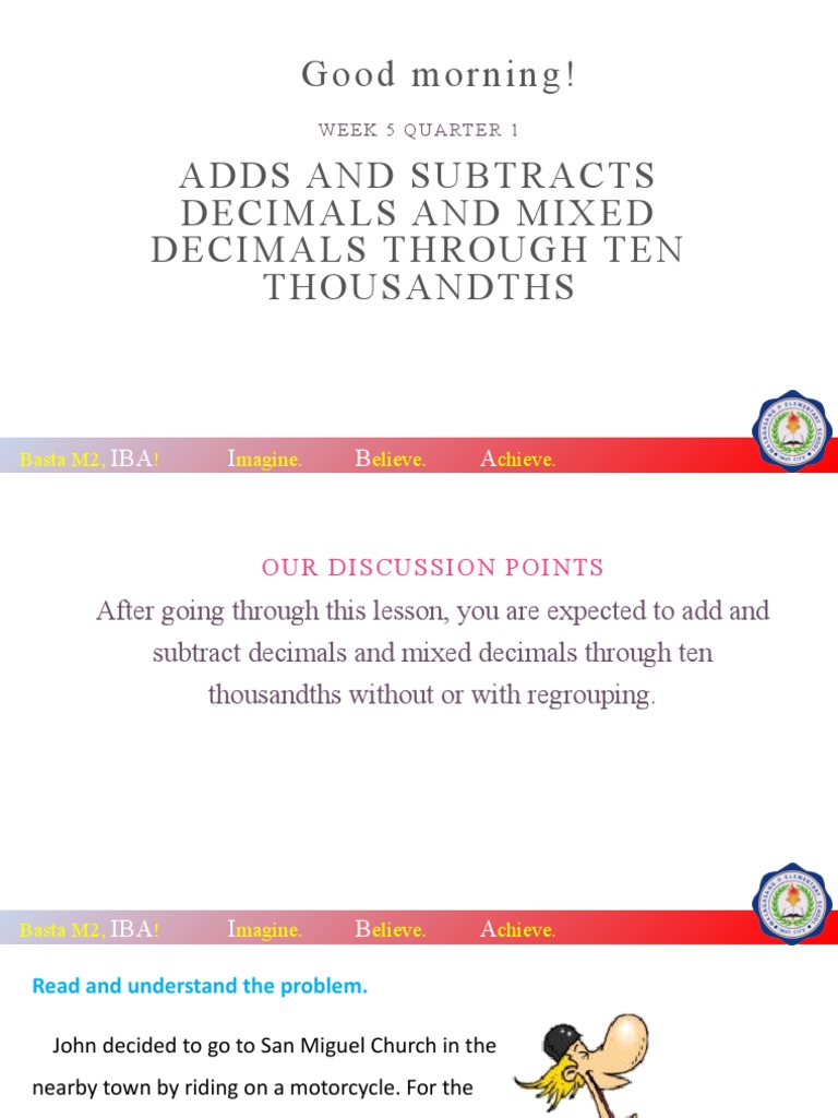 Adds and Subtracts Decimals and Mixed Decimals Through Ten Thousandths