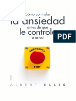 Cómo Controlar La Ansiedad Antes de Que Le Controle a Usted. Albert Ellis (2010)