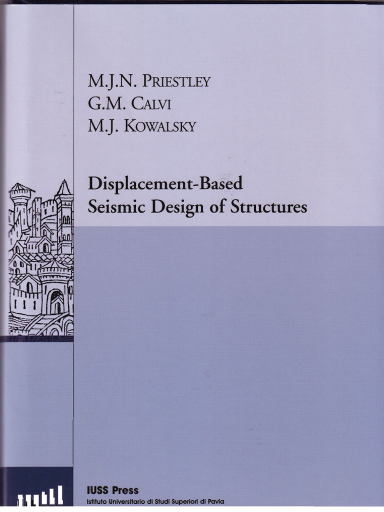 Displacement Based Seismic Design of Structures - MJN Priestley High ...