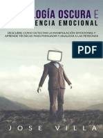 Psicología Oscura e Inteligencia Emocional - Descubre Como Detectar La Manipulación Emocional y Aprende Tecnicas para Persuadir y Analizar A Las Personas (Spanish Edition)