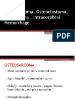 Osteosarcoma, Osteoclastoma, Meningioma, Intracerebral Hemorrhage