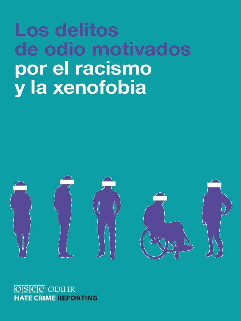 Cómo reconocer los delitos de odio motivados por el racismo y la ...