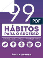99 Habitos para O Sucesso - Áquila Ferreira