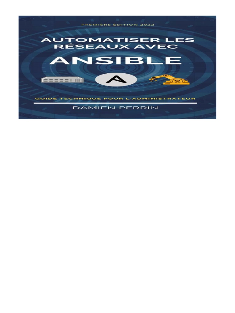 Automatiser Les Réseaux Avec Ansible Guide Technique Pour L ...