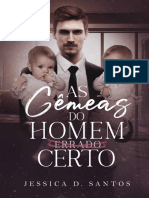 As Gemeas Do Homem (Errado) Cer - Jessica D. Santos