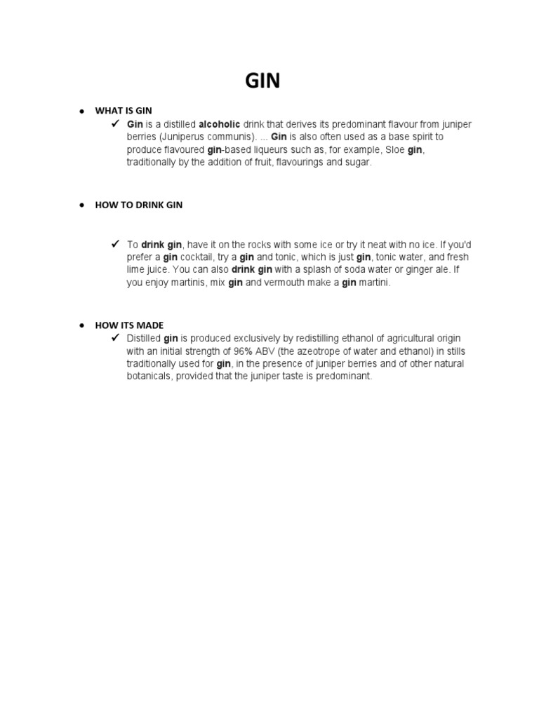 What Is Gin Gin Is A Distilled Alcoholic Drink That Derives Its Predominant Flavour From