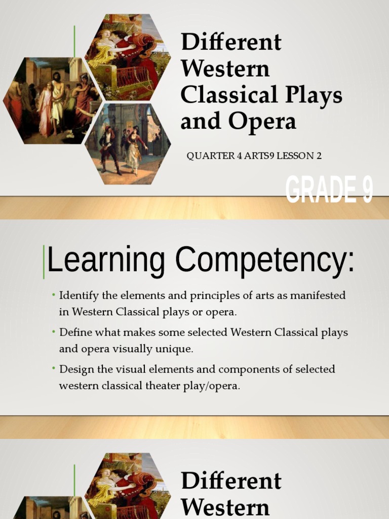 Q4 PPT Arts9 Lesson 2 Different Western Classical Plays and Opera ...