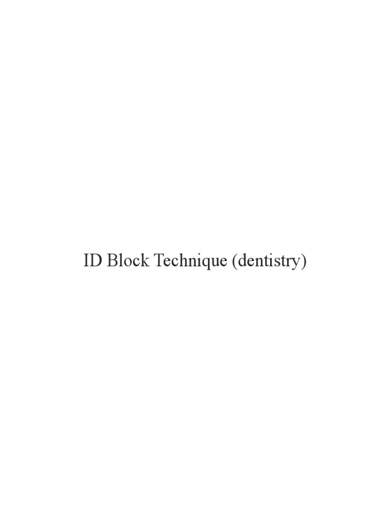 ID Block Technique (Dentistry) PDF