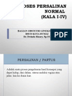 Proses Persalinan Normal (Kala I-Iv) : Bagian Obstetri Ginekologi Rsud Kota Dumai Dr. Dwinda Rizary, SP - OG