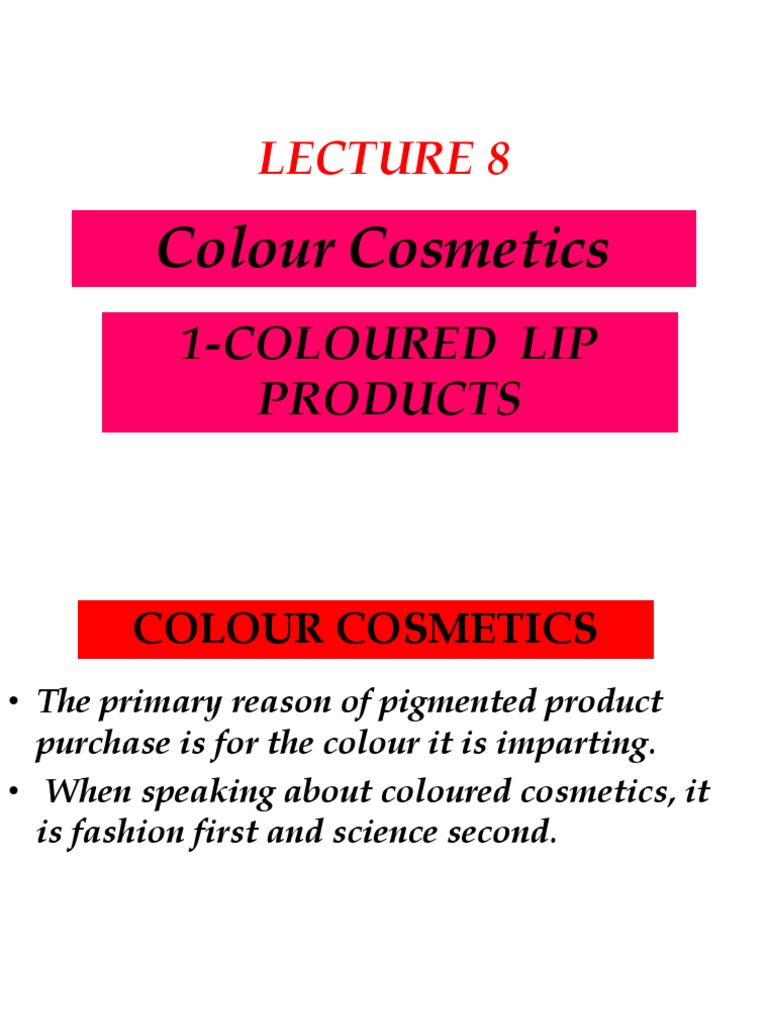 Lecture 8 Color Cosmetics Pdf Wax Cosmetics