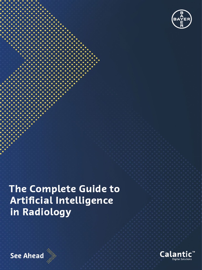 The Complete Guide To Artificial Intelligence in Radiology (2022) | PDF ...