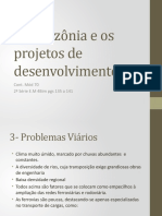 A Amazônia e Os Projetos de Desenvolvimento