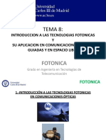 Tema 8.-Introduccion A Las Tecnologias Fotonicas y Su Aplicacion en Comunicaciones Opticas Guiadas y en Espacio Libre