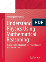 Andrzej Sokolowski - Understanding Physics Using Mathematical Reasoning - A Modeling Approach For Practitioners and Researchers-Springer (2021)