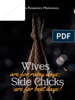 Wives Are For Rainy Days Side Chicks Are For Best Days by Chioma Madumere