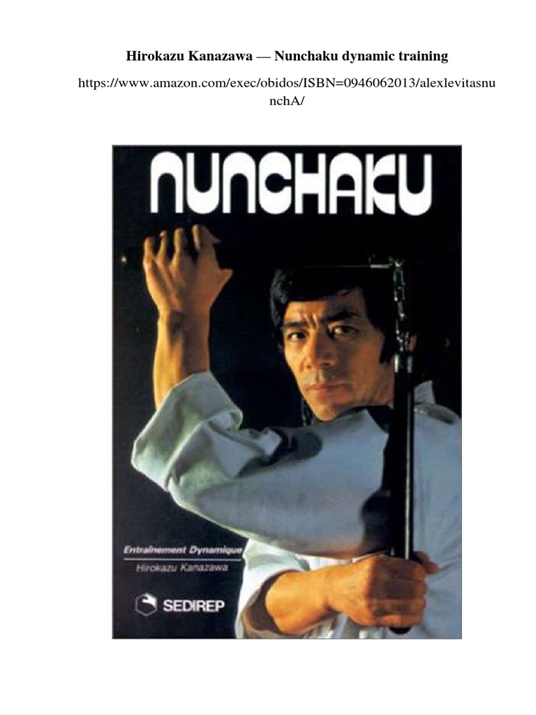 LIVRE RARE H. KANAZAWA NUNCHAKU SEDIREP EDITEUR A 20€ ACH IMM FP COMP MOND RELAY