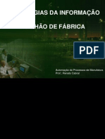 Tecnologias Da Informação No Chão de Fábrica