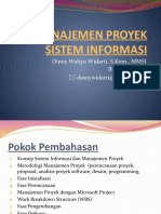 Manajemen Proyek Sistem Informasi: Dinny Wahyu Widarti, S.Kom., MMSI 0818 53 66 35 Dinnywidarti@stimata - Ac.id