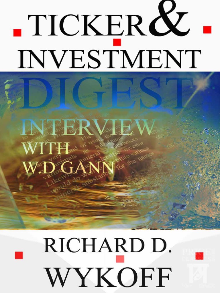 W.D Gann Ticker & Investment Digest Interview, 1909 (Price Classics