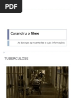 Doenças no filme Carandiru