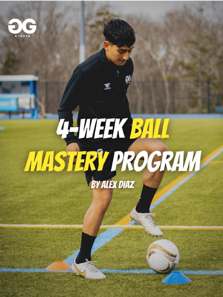 4 Week+Ball+Mastery+Program+(Week+1+Only) | PDF | Sports