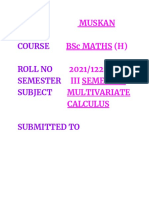 Name Course Roll No Semester Subject: Muskan BSC Maths (H) 2021/1222 Iii Semester Multivariate Calculus