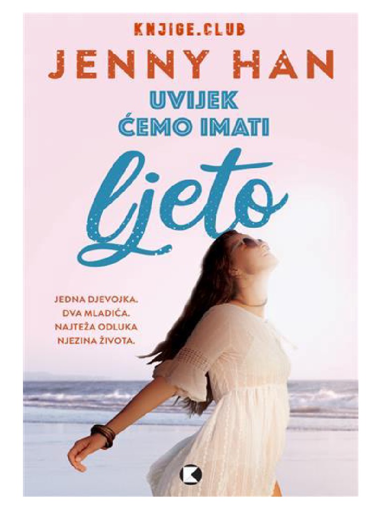 Jenny Han - 3 Uvijek Ćemo Imati Ljeto | PDF