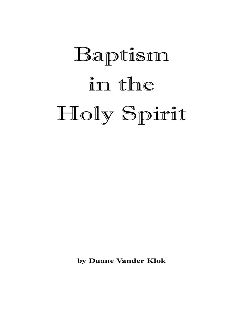 Baptism in The Holy Spirit | PDF | Baptism | Baptism With The Holy Spirit