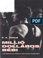 F. X. Toole - Millió Dolláros Bébi